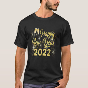 Happy New Year 2022 Party Men Women New Years Eve T-Shirt