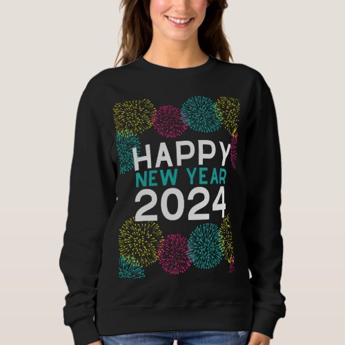 Happy New Year 2024 Novelty blk Sweatshirt