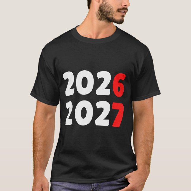 Happy New Year 2026 2027 Funny Six Seven 67 Meme C T-Shirt (Front)