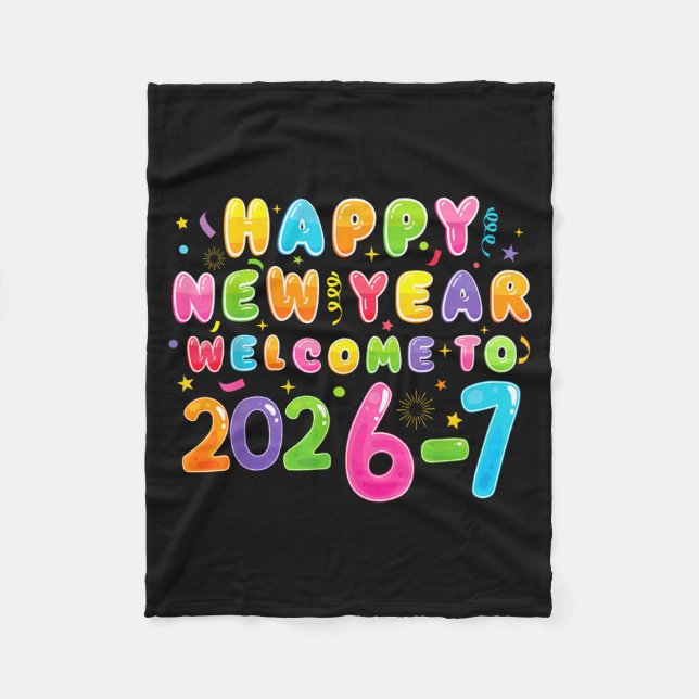 Happy New Year 2026-7 Funny 67 New Year 67 New Yea Fleece Blanket (Front)