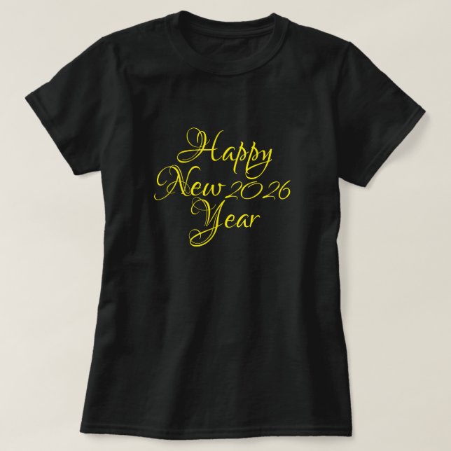 Happy New Year 2026 Black and Yellow Script  T-Shirt (Design Front)