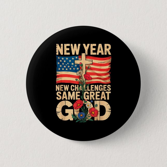 Happy New Year 2026 Christian Challenges Same Grea Button (Front)