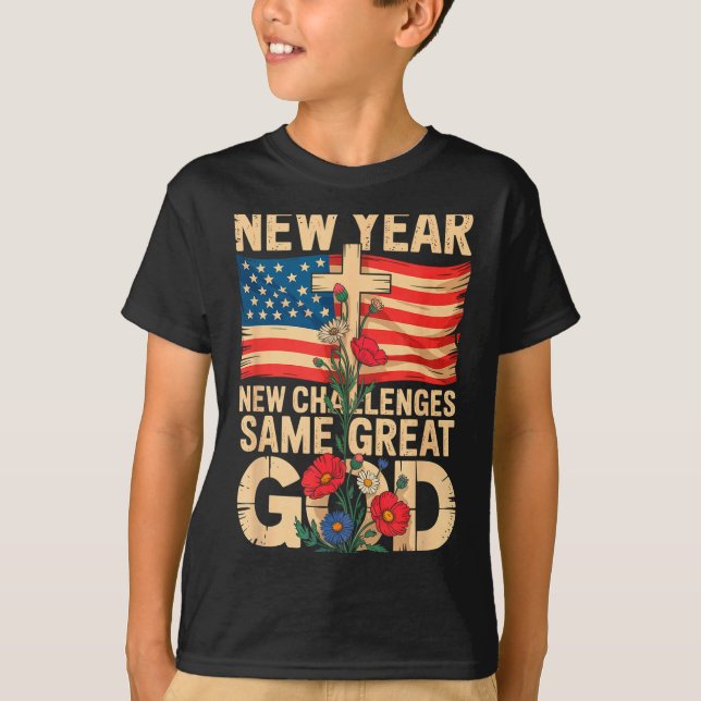 Happy New Year 2026 Christian Challenges Same Grea T-Shirt (Front)