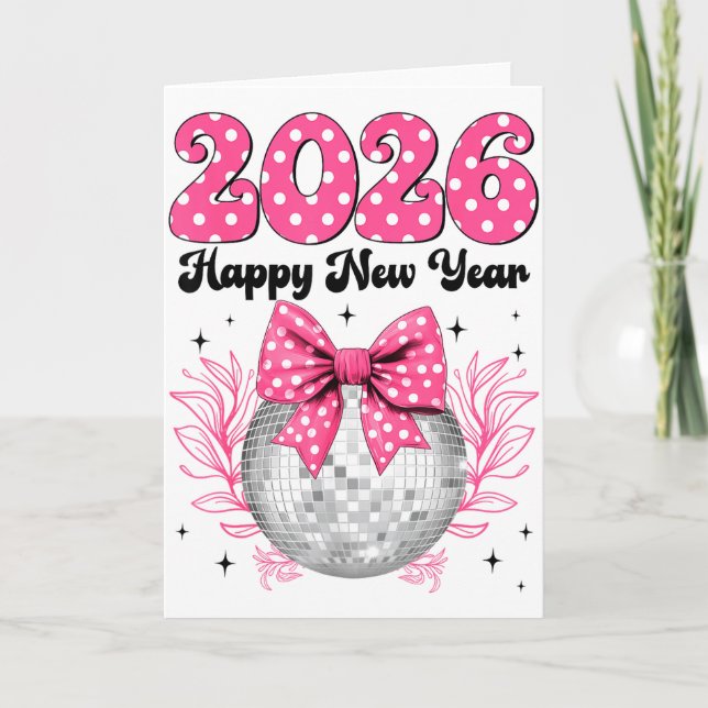 Happy New Year 2026 Coquette Bow &amp; Disco Ball  Card (Front)