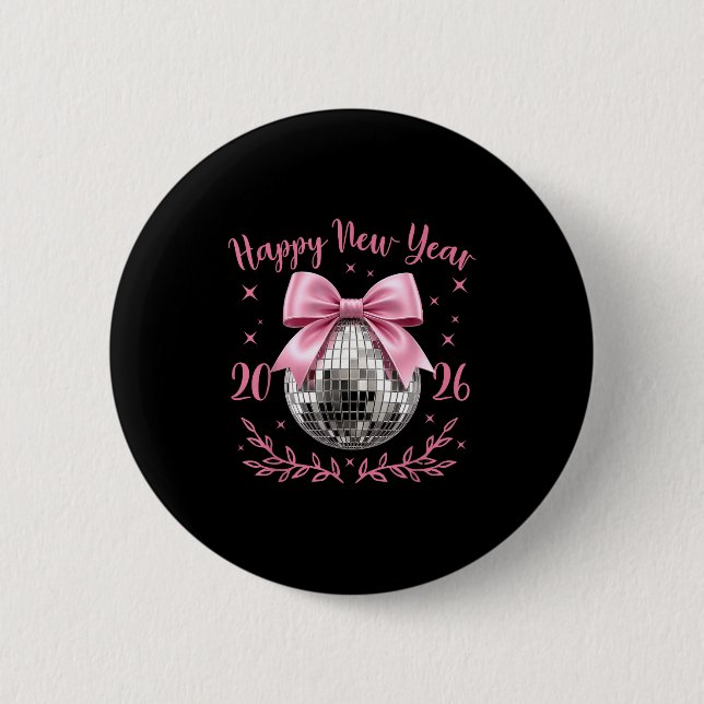 Happy New Year 2026 Coquette Nk Bow Disco Ball Wom Button (Front)