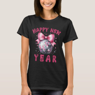 Happy New Year 2026 Coquette Nk Bow Disco Ball Wom T-Shirt