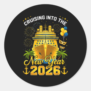 Happy New Year 2026 Cruising Into The New Year 202 Classic Round Sticker
