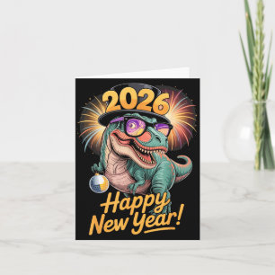 Happy New Year 2026 Dinosaur Funny T-rex Tee For K Card