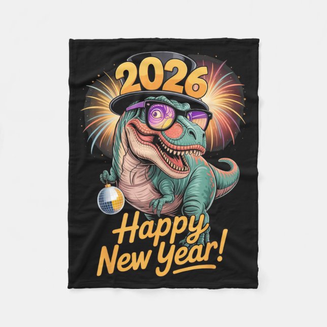 Happy New Year 2026 Dinosaur Funny T-rex Tee For K Fleece Blanket (Front)
