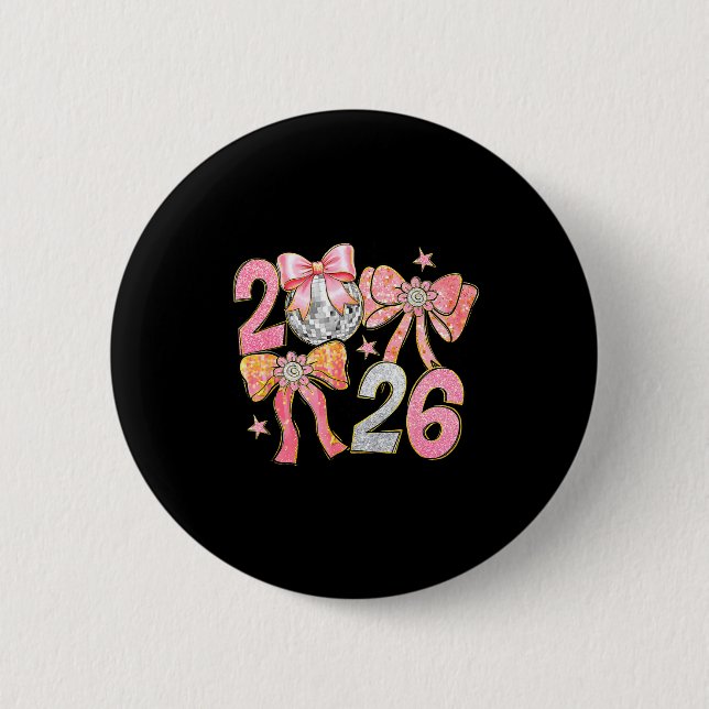Happy New Year 2026 Disco Ball Coquette Bow New Ye Button (Front)