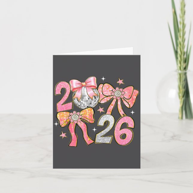 Happy New Year 2026 Disco Ball Coquette Bow New Ye Card (Front)