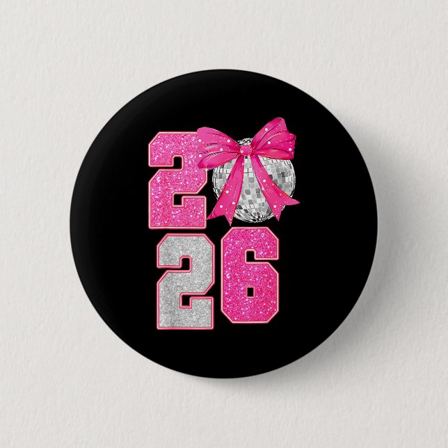 Happy New Year 2026 Disco Ball Nk Coquette Bow Fam Button (Front)