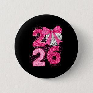 Happy New Year 2026 Disco Ball Nk Coquette Bow Fam Button