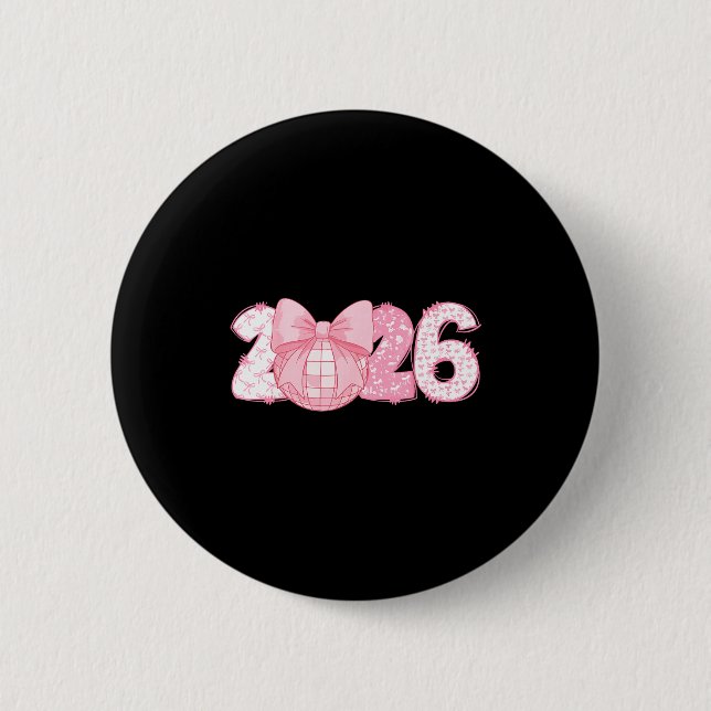 Happy New Year 2026 Disco Ball Nk Coquette Bow Fam Button (Front)