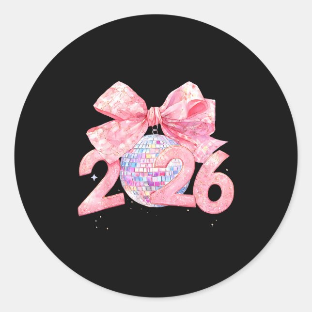 Happy New Year 2026 Disco Ball Nk Coquette Bow Fam Classic Round Sticker (Front)