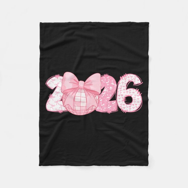 Happy New Year 2026 Disco Ball Nk Coquette Bow Fam Fleece Blanket (Front)