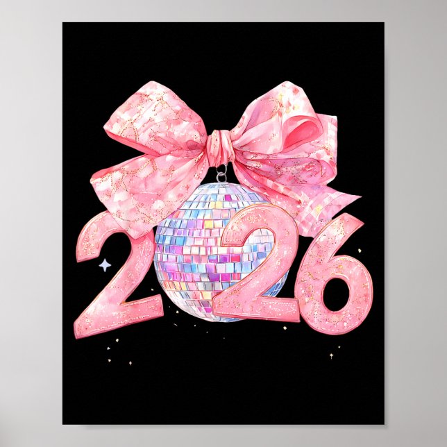 Happy New Year 2026 Disco Ball Nk Coquette Bow Fam Poster (Front)