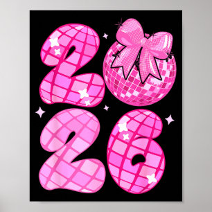 Happy New Year 2026 Disco Ball Nk Coquette Bow Fam Poster