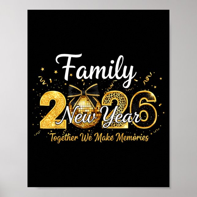 Happy New Year 2026 Family Together We Make Memori Poster (Front)