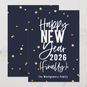 Happy New Year 2026 Finally Holiday Card