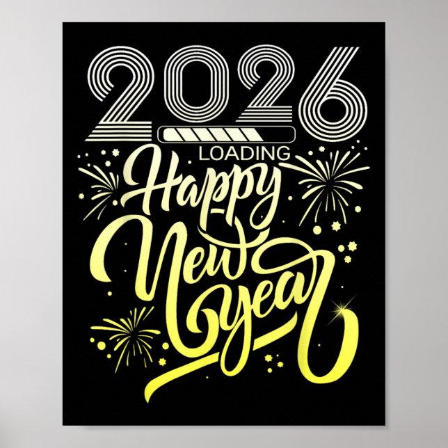 Happy New Year 2026 Fireworks Loading New Years Ev Poster (Front)