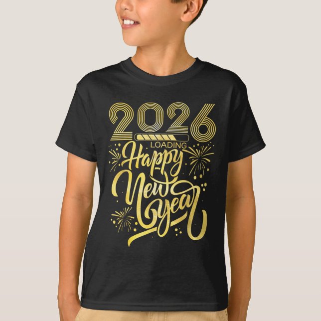 Happy New Year 2026 Fireworks Loading  T-Shirt (Front)