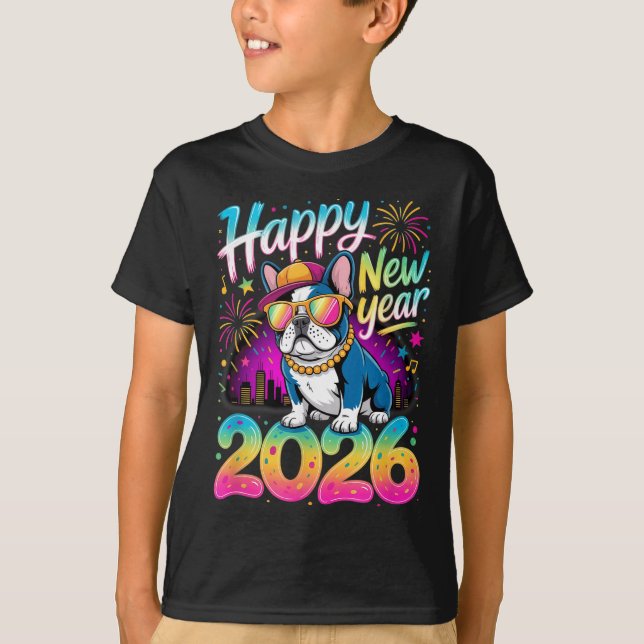Happy New Year 2026 French Bulldog Fireworks Party T-Shirt (Front)