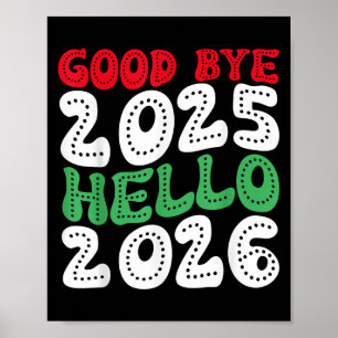 Happy New Year 2026 Goodbye 2025 Hello 2026 _2 Poster