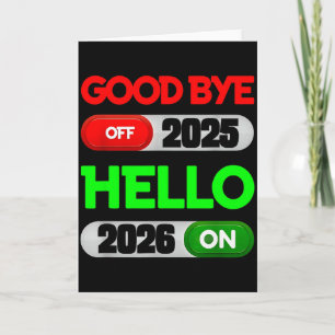 Happy New Year 2026 Goodbye 2025 Hello 2026 Card