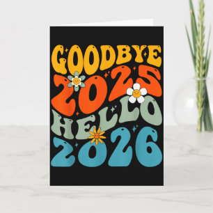 Happy New Year 2026 Goodbye 2025 Hello 2026 Card