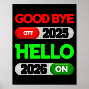 Happy New Year 2026 Goodbye 2025 Hello 2026 Poster