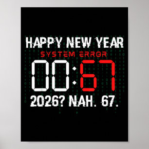Happy New Year 2026 Humor Clock 6 7 Meme System Er Poster