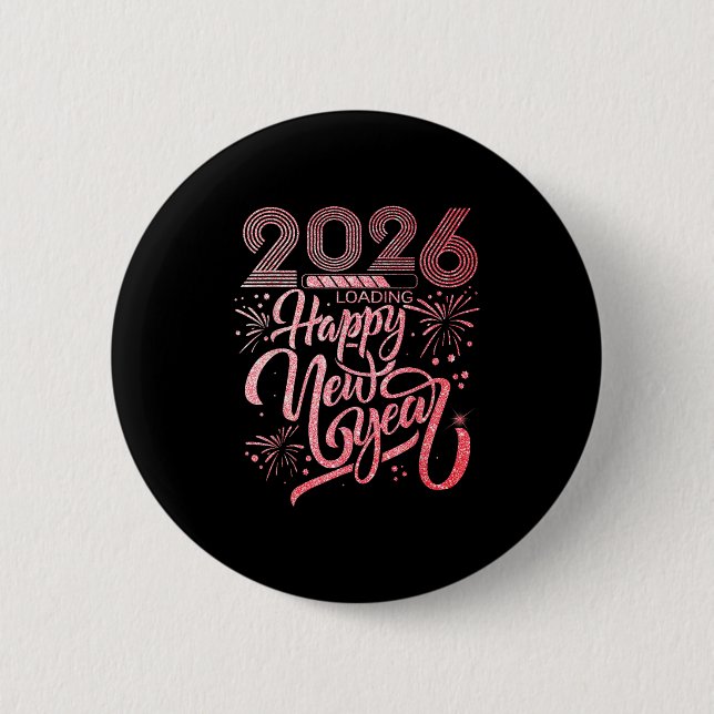 Happy New Year 2026 Loading Fireworks Party  Button (Front)