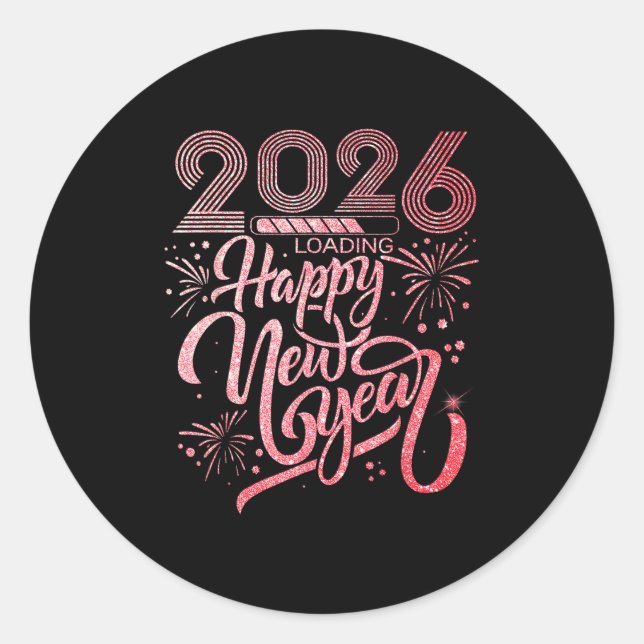 Happy New Year 2026 Loading Fireworks Party  Classic Round Sticker (Front)