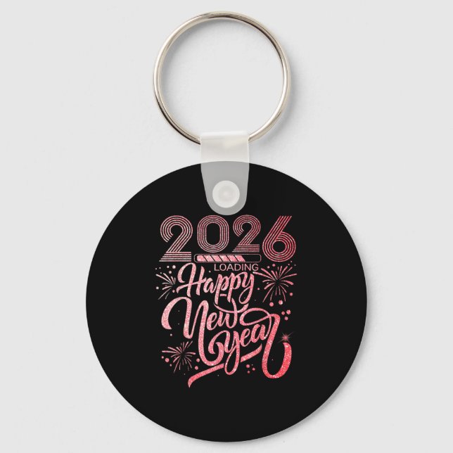 Happy New Year 2026 Loading Fireworks Party  Keychain (Front)