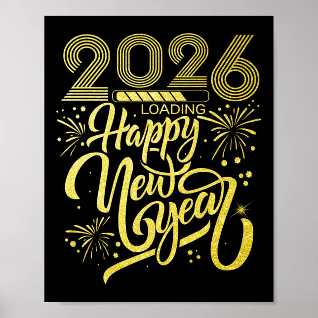 Happy New Year 2026 Loading New Years Eve Party Pr Poster | Zazzle