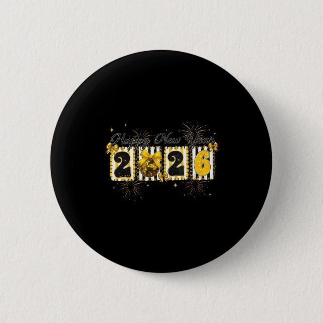 Happy New Year 2026 New Year Party Friends Family  Button (Front)