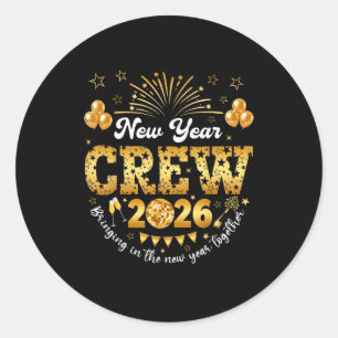 Happy New Year 2026 New Year's Eve Nye Party Crew Classic Round Sticker