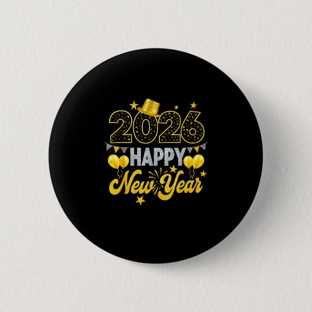Happy New Year 2026 New Years Eve Party  Button (Front)