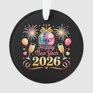 Happy New Year 2026 New Years Eve Party Countdown Ornament