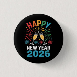 Happy New Year 2026 Party Funny New Years Eve 2026 Button