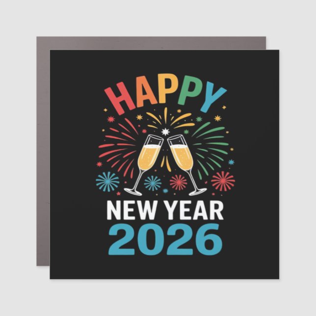 Happy New Year 2026 Party Funny New Years Eve 2026 Car Magnet (Front)
