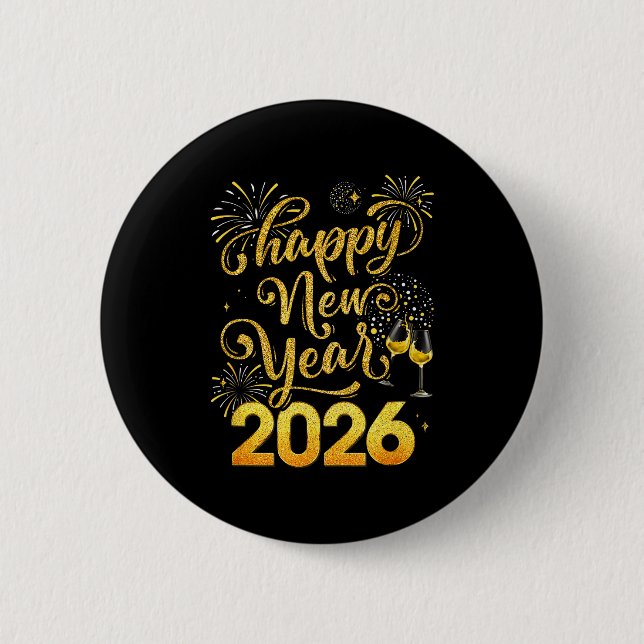 Happy New Year 2026 Party New Years Eve Holiday  Button (Front)