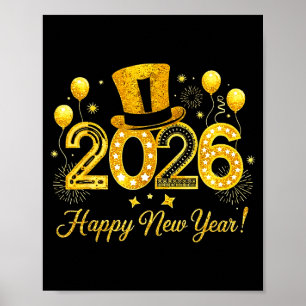 Happy New Year 2026 Top Hat Balloons Party New Yea Poster