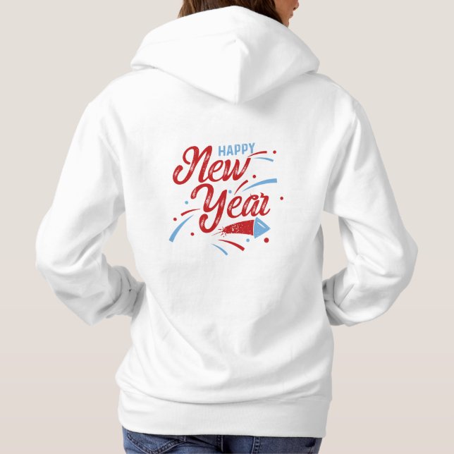 Happy New Year 2 You Hoodie (Back)