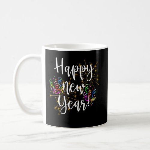 Happy New Year Day Eve Party Fireworks Confetti Fu Coffee Mug
