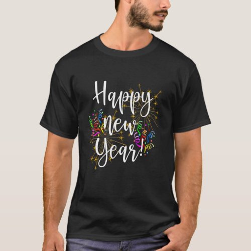 Happy New Year Day Eve Party Fireworks Confetti Fu T_Shirt