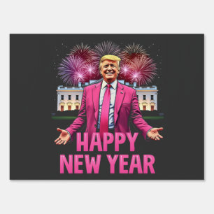 Happy New Year Eve Trump Resolution 2025 Sign