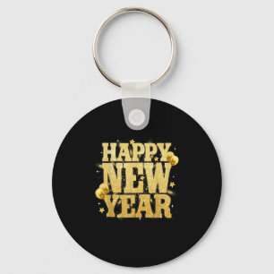 Happy New Year Family Reunion Party New Year Eve O Keychain