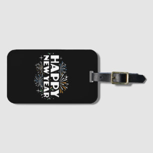 Happy New Year Fireworks Funny New Years Eve NYE E Luggage Tag